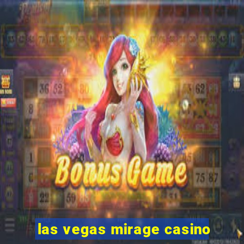 las vegas mirage casino