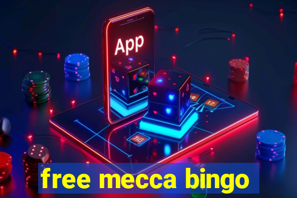 free mecca bingo