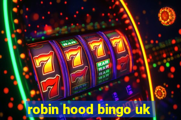 robin hood bingo uk