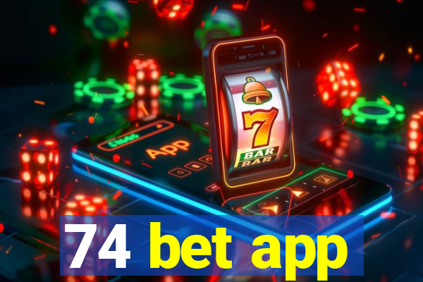 74 bet app