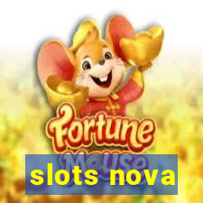 slots nova