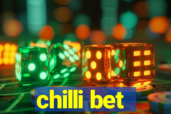 chilli bet