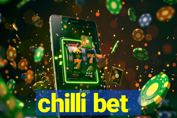 chilli bet