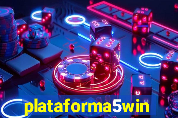 plataforma5win