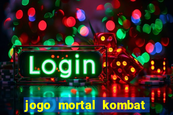 jogo mortal kombat para pc