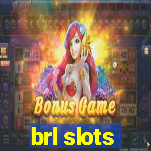 brl slots