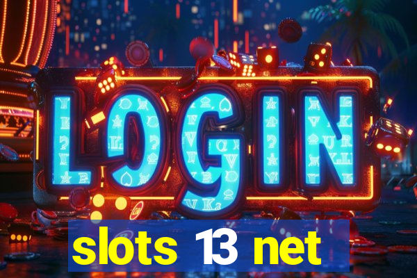 slots 13 net