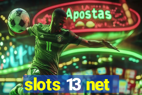 slots 13 net