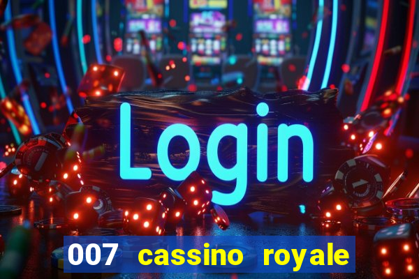 007 cassino royale download dublado 4shared