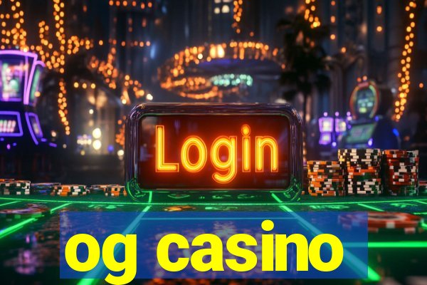 og casino