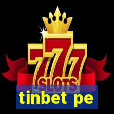 tinbet pe