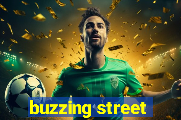 buzzing street