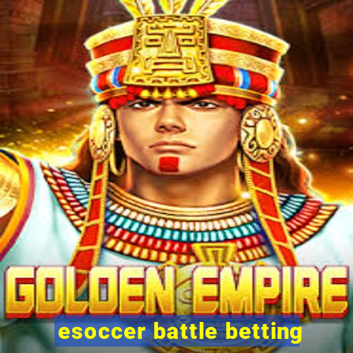 esoccer battle betting