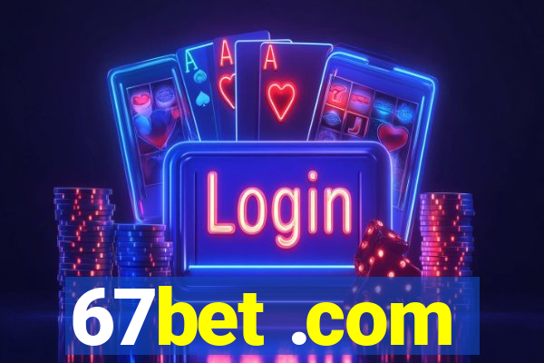 67bet .com