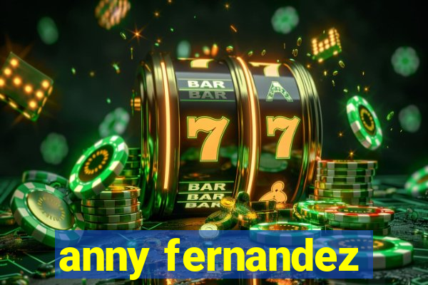 anny fernandez