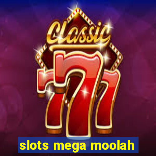 slots mega moolah