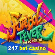 247 bet casino