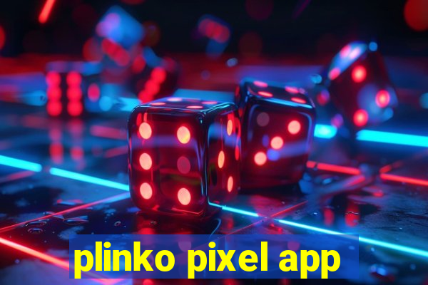 plinko pixel app