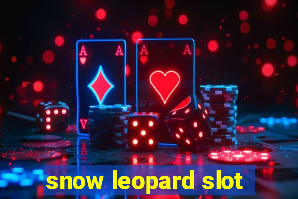 snow leopard slot