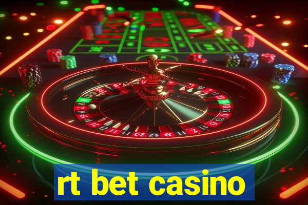 rt bet casino