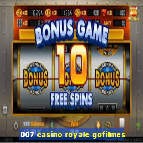 007 casino royale gofilmes