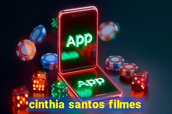 cinthia santos filmes