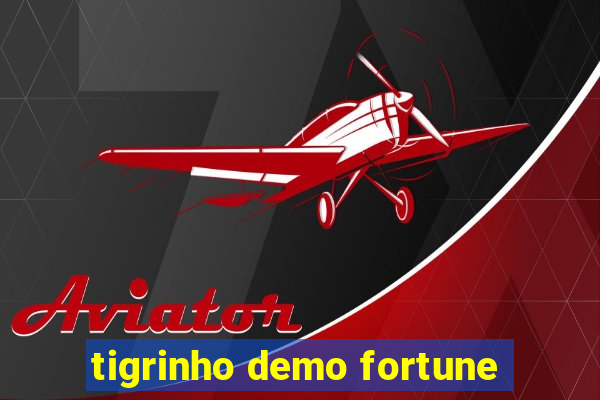 tigrinho demo fortune