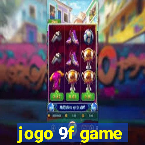 jogo 9f game