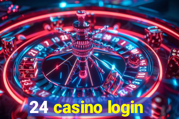 24 casino login