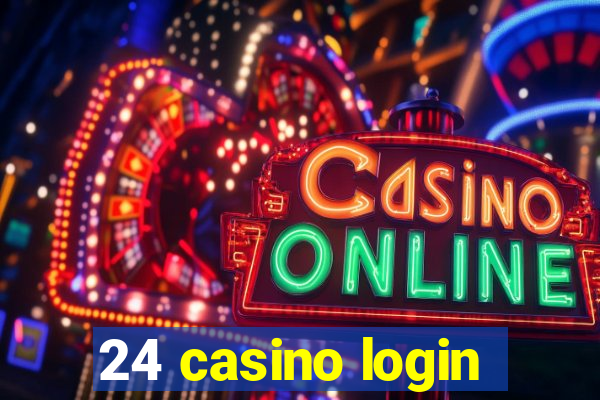 24 casino login