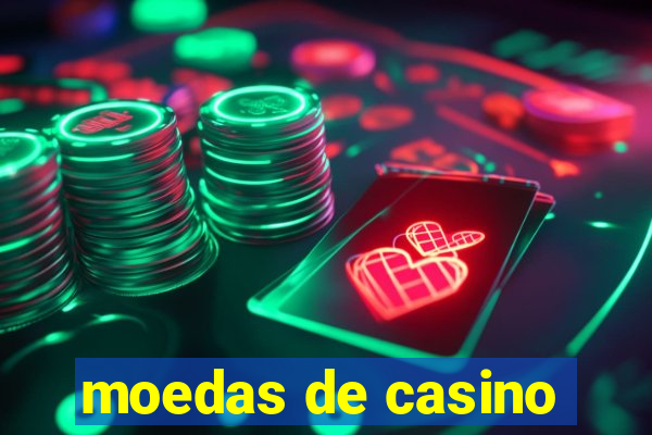 moedas de casino