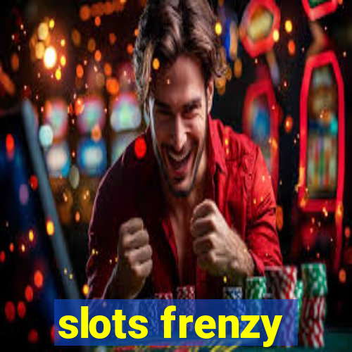 slots frenzy