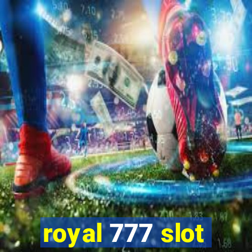 royal 777 slot