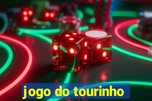 jogo do tourinho