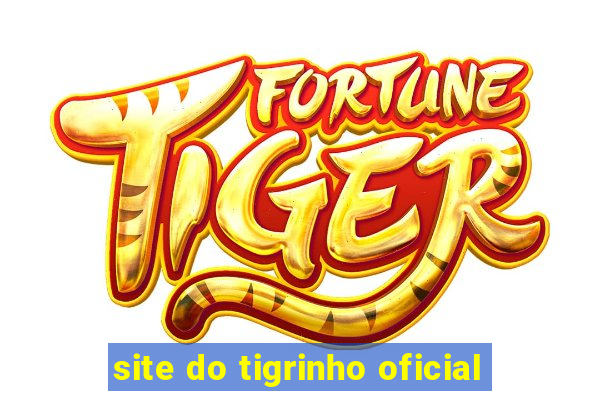 site do tigrinho oficial