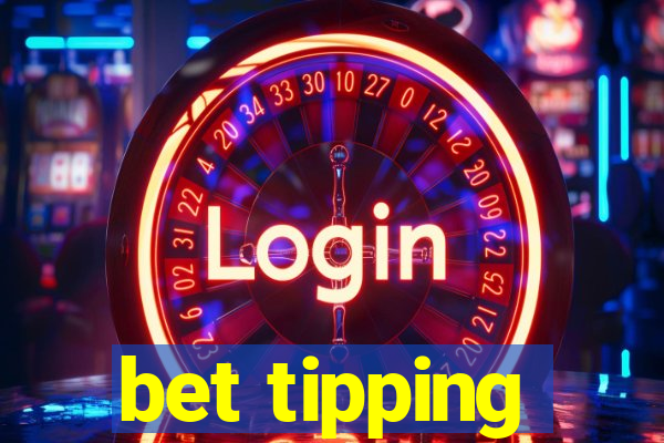 bet tipping