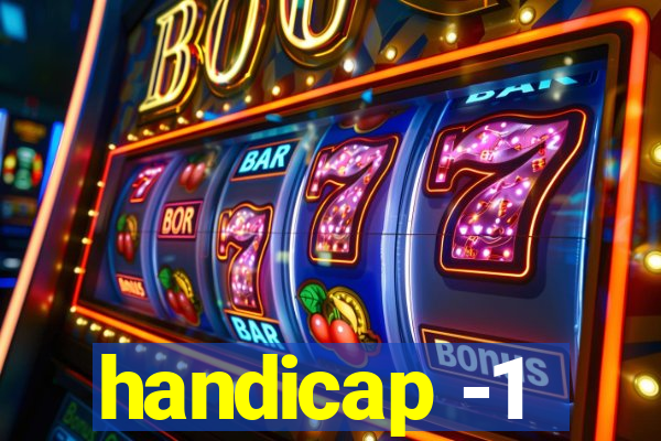 handicap -1