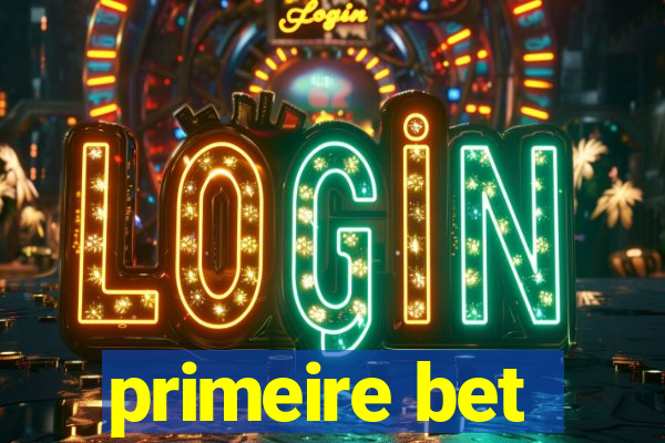 primeire bet