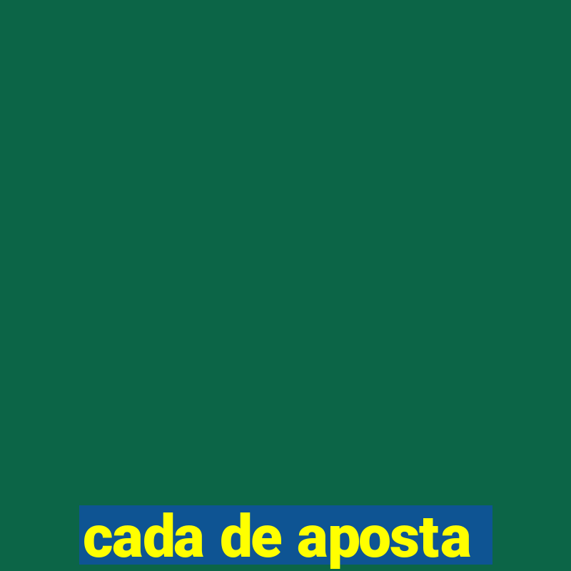 cada de aposta