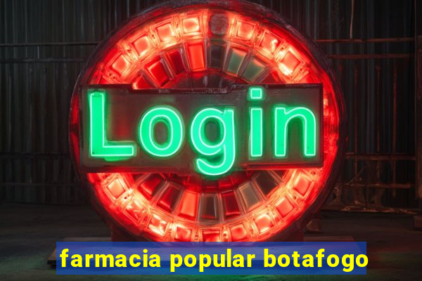 farmacia popular botafogo