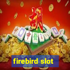 firebird slot