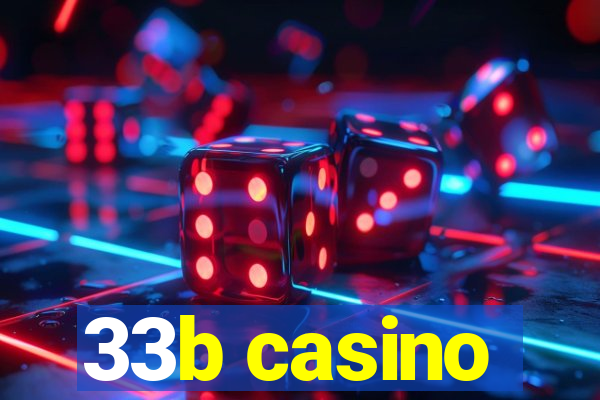 33b casino