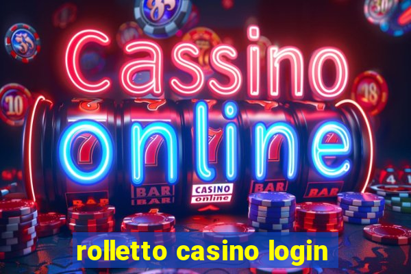 rolletto casino login