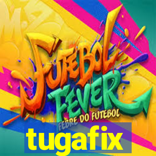 tugafix