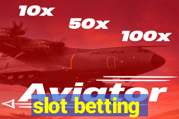 slot betting