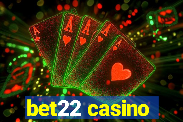 bet22 casino