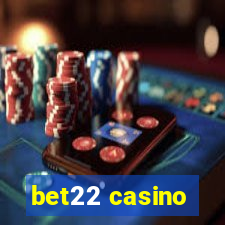 bet22 casino