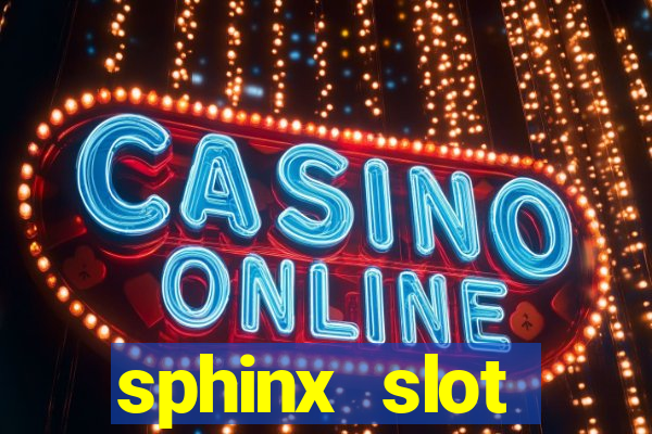 sphinx slot download android