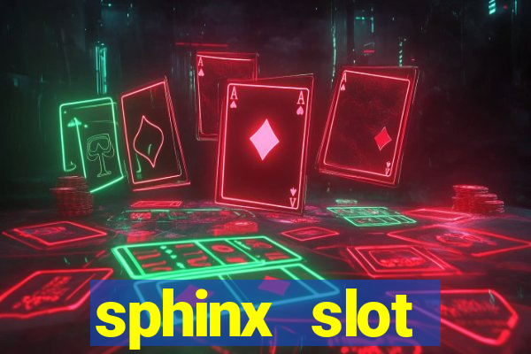 sphinx slot download android