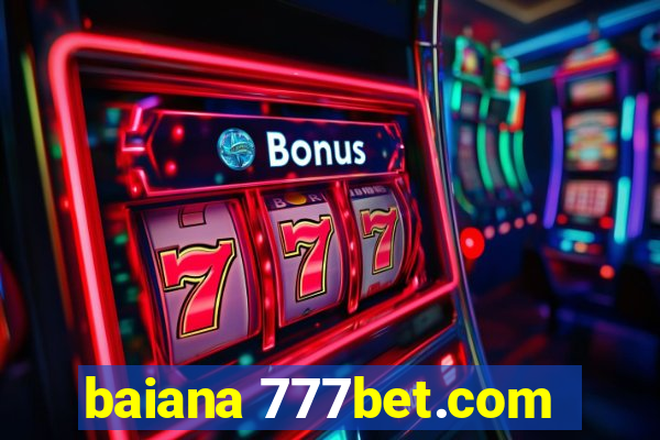 baiana 777bet.com